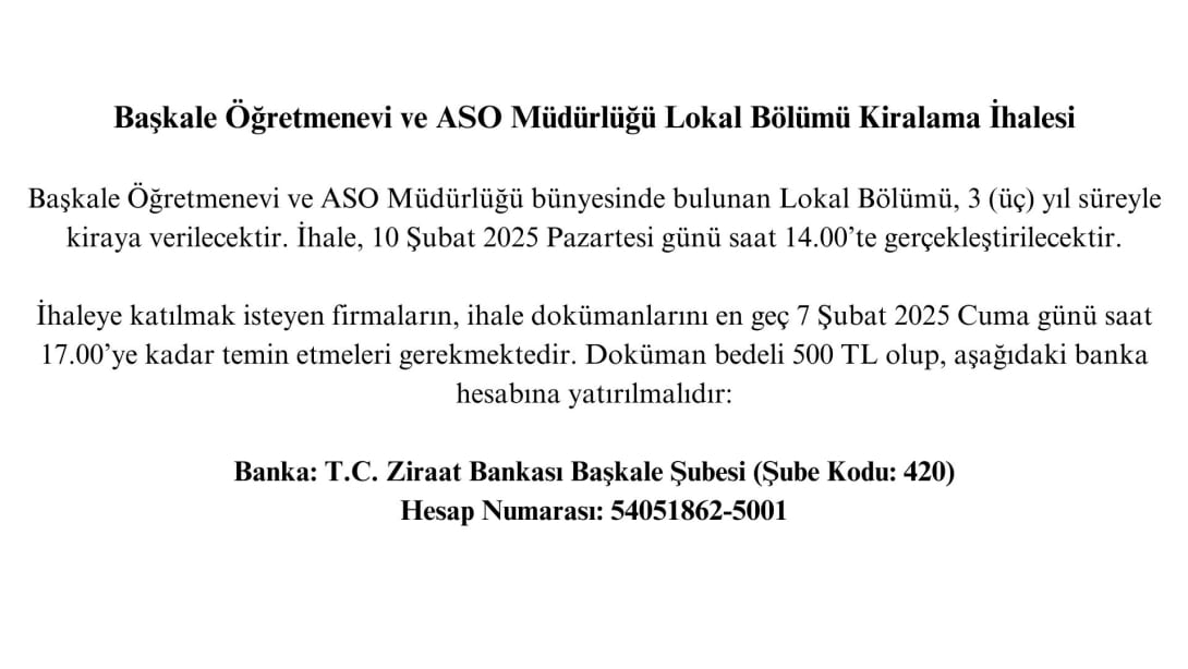 Başkale Öğretmenevi ve ASO Müdürlüğü Lokal Bölümü Kiralama İhalesi